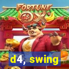 d4, swing