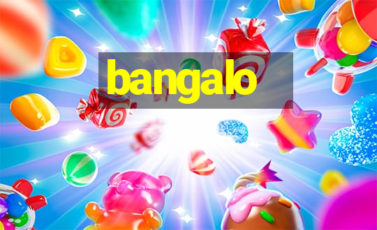 bangalo