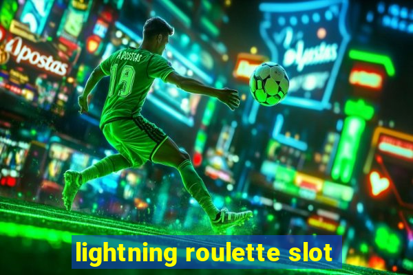 lightning roulette slot