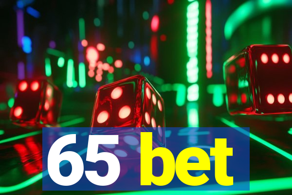 65 bet