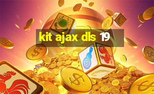 kit ajax dls 19