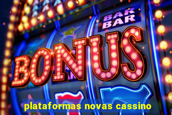 plataformas novas cassino