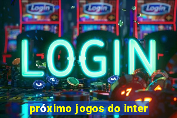 próximo jogos do inter