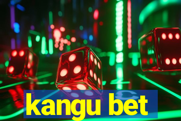 kangu bet