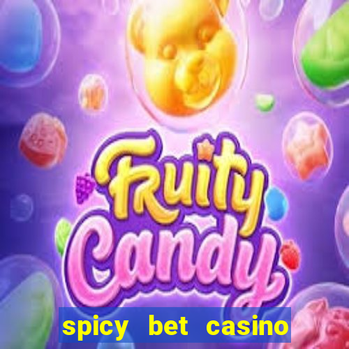 spicy bet casino paga mesmo