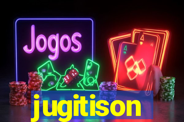 jugitison