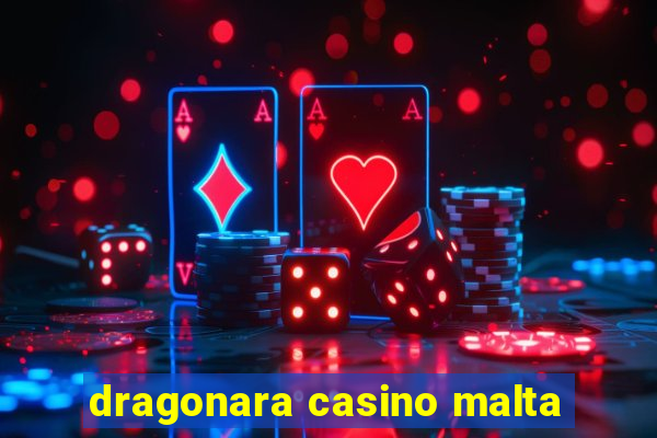 dragonara casino malta