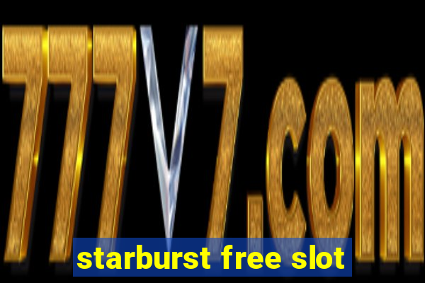 starburst free slot