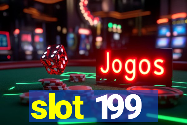 slot 199