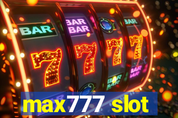 max777 slot