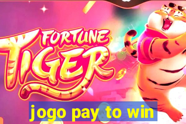 jogo pay to win