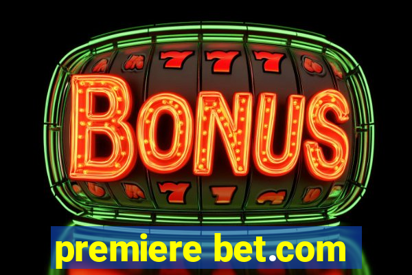 premiere bet.com