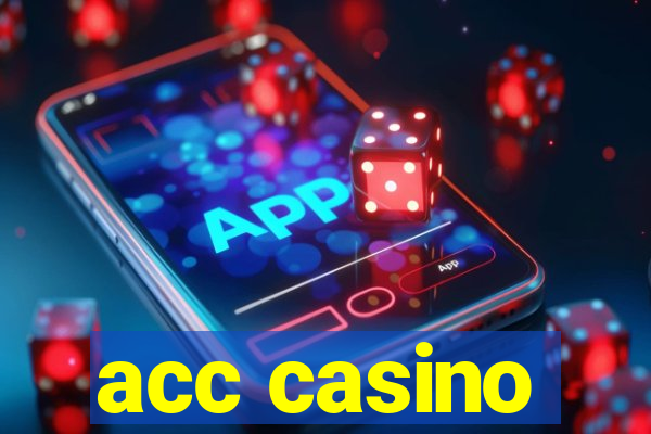 acc casino