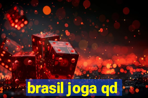 brasil joga qd