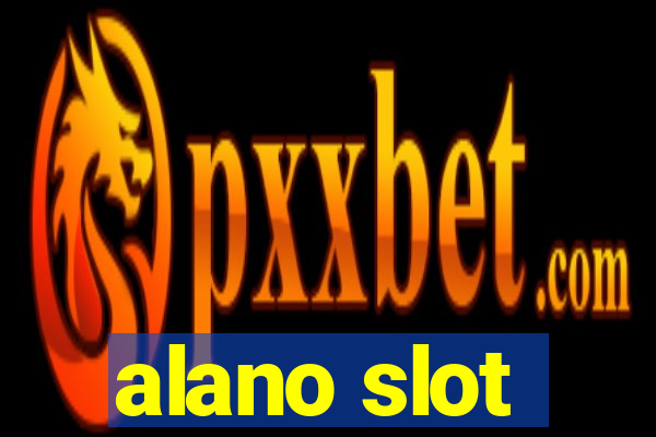 alano slot