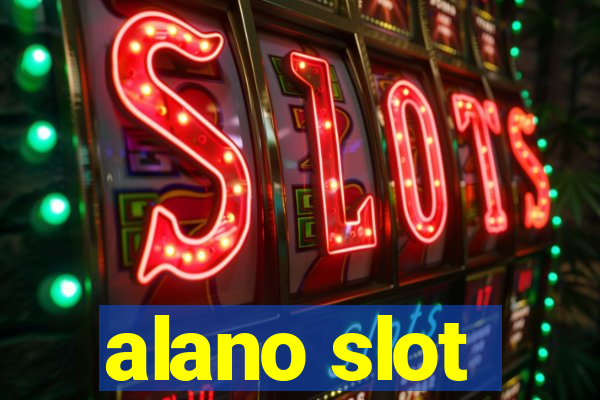 alano slot