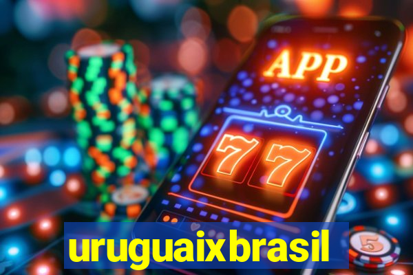 uruguaixbrasil