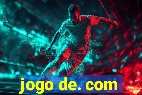 jogo de. com