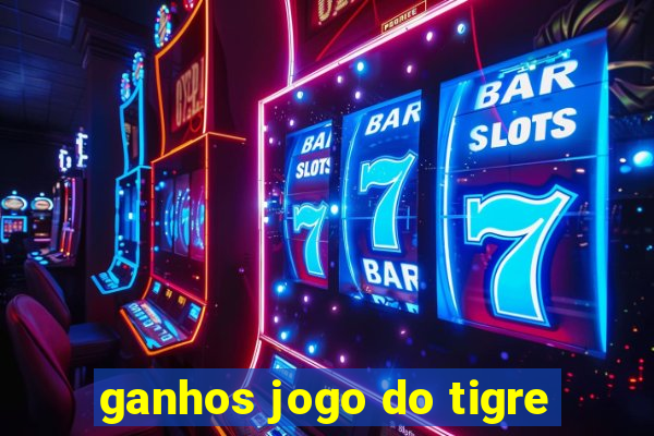 ganhos jogo do tigre