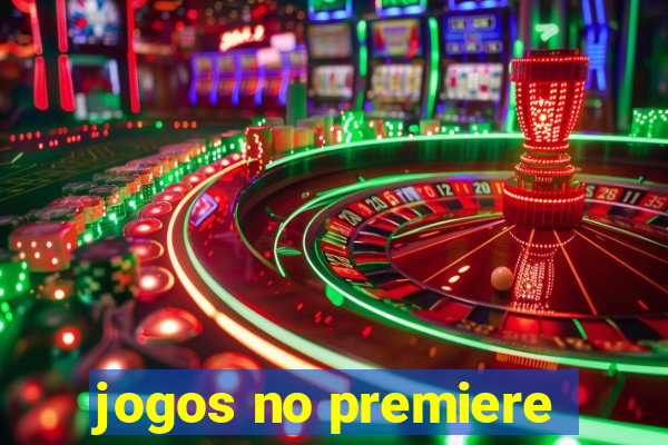 jogos no premiere