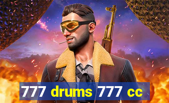 777 drums 777 cc