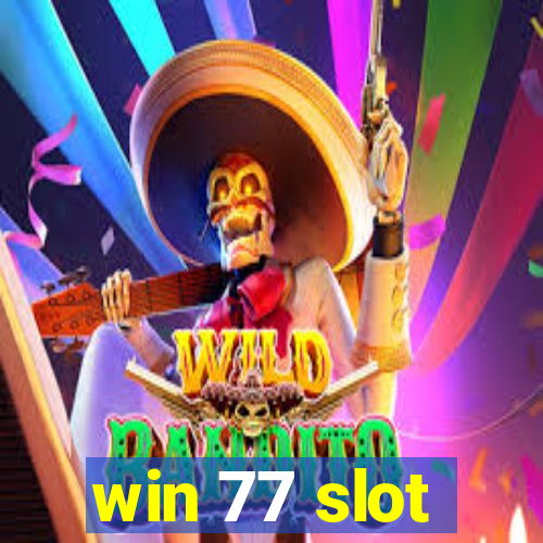 win 77 slot