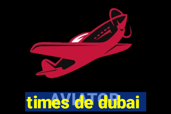 times de dubai