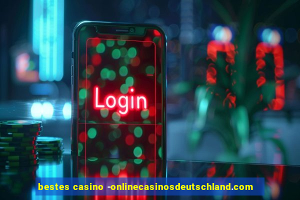 bestes casino -onlinecasinosdeutschland.com