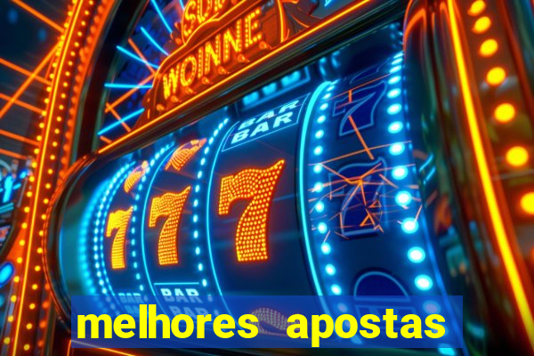 melhores apostas para os jogos de hoje