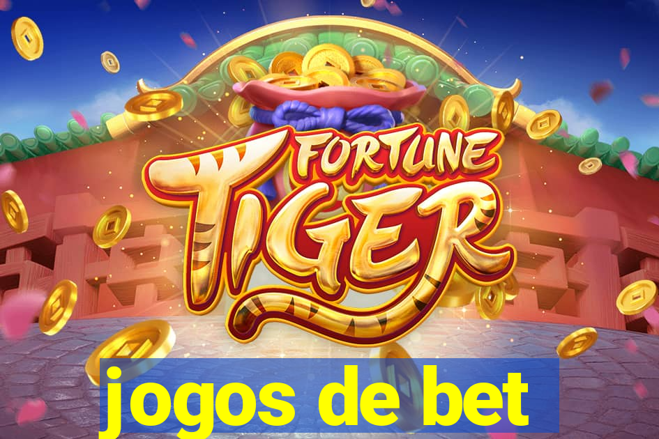 jogos de bet