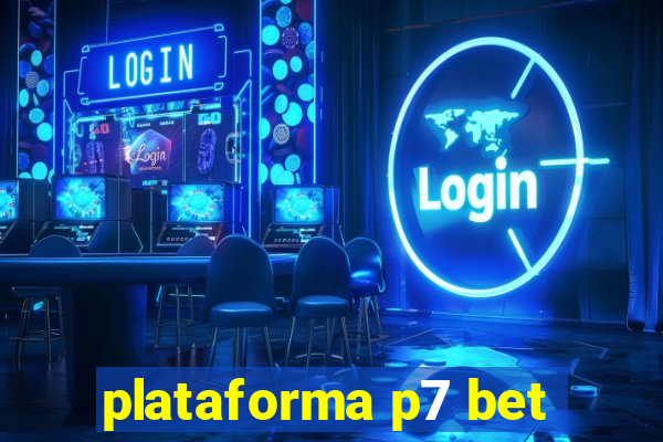 plataforma p7 bet