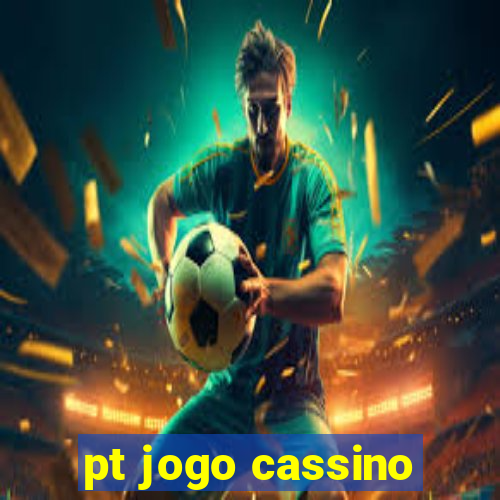 pt jogo cassino