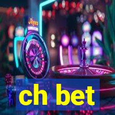 ch bet