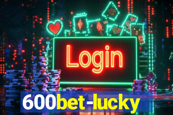 600bet-lucky