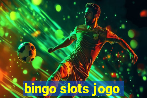 bingo slots jogo