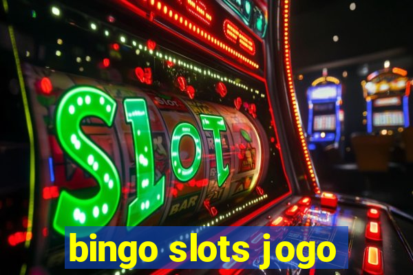 bingo slots jogo