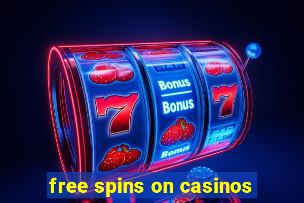 free spins on casinos