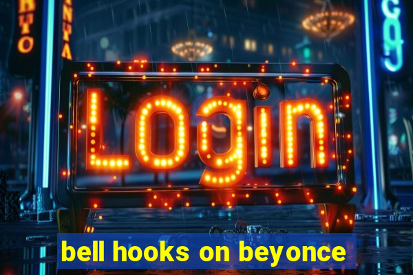 bell hooks on beyonce