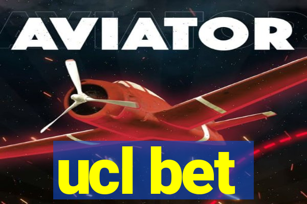 ucl bet