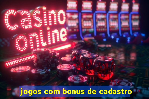 jogos com bonus de cadastro