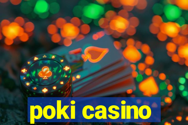 poki casino