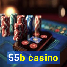 55b casino