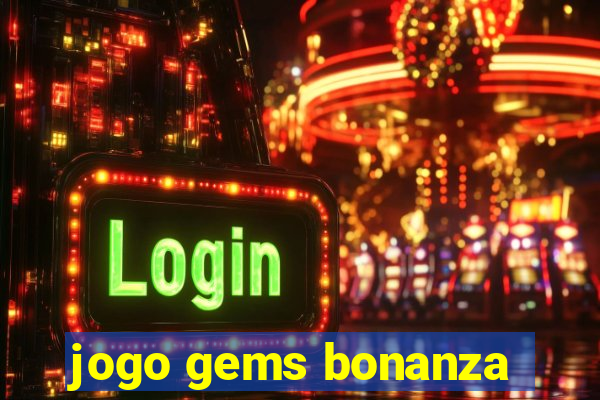 jogo gems bonanza