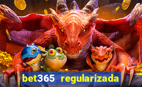 bet365 regularizada no brasil