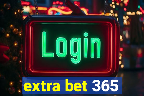 extra bet 365