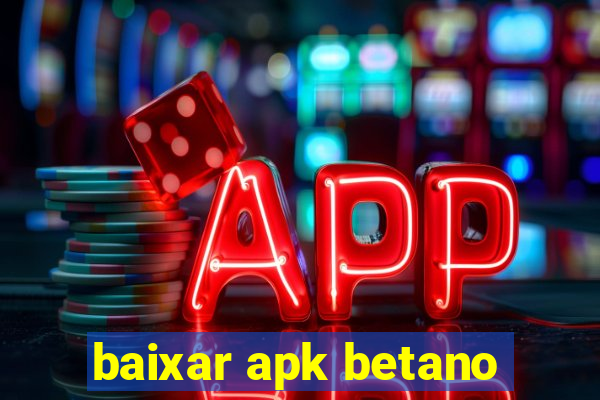 baixar apk betano