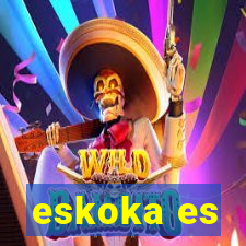 eskoka es