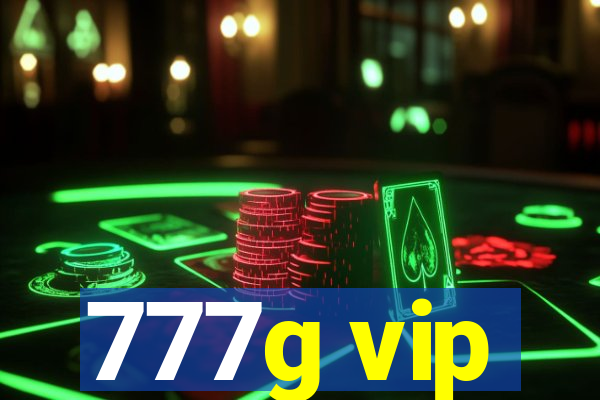 777g vip