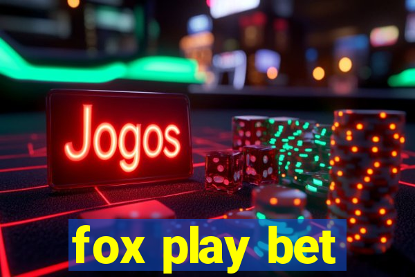 fox play bet