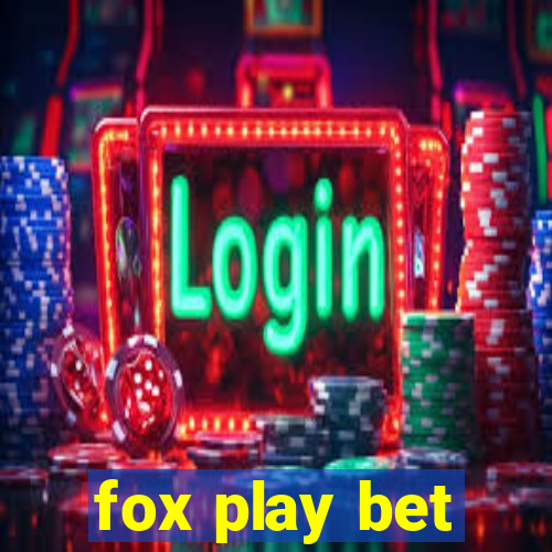 fox play bet